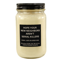 Funny Hope New Neighbors Aren't Serial Killers