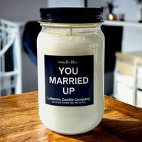 Funny Married Up Valentines Candle