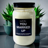 Funny Married Up Valentines Candle