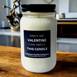 Funny Only My Valentine Candle