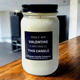 Funny Only My Valentine Candle