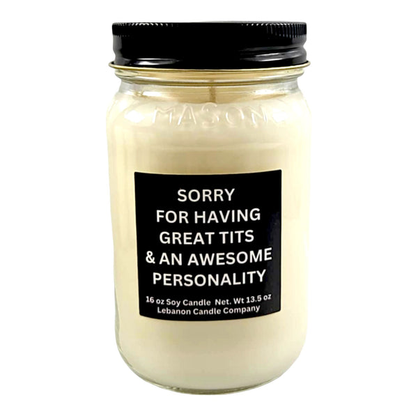 Funny Sorry For Having Great Tits Candle