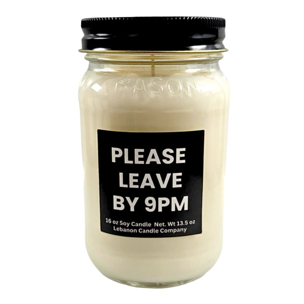 Funny Please Leave By 9pm Candle